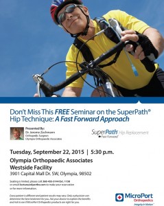 FREE Community Lecture on Minimally Invasive Hip Replacement @ Olympia Orthopaedic Associates- Westside Clinic | Olympia | Washington | United States
