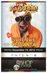 Doktor Kaboom Science of Santa @ Bishop Center for Performing Arts | Aberdeen | Washington | United States