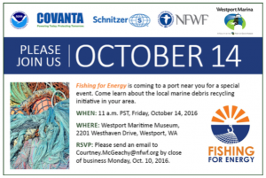 Fishing for Energy: Marine Debris Recycling Information Event @ Westport Maritime Museum | Westport | Washington | United States
