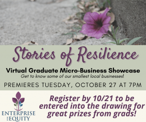 Stories of Resilience - Graduate MicroBusiness Showcase @ Virtual