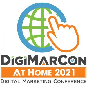 DigiMarCon At Home 2021 - Digital Marketing, Media and Advertising Conference @ Live and On Demand
